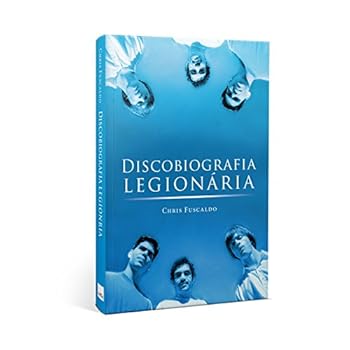 Discobiografia Legionária