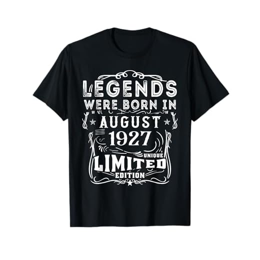 Cumpleaños Agosto 1927 Edición Limitada Regalo Legend Camiseta