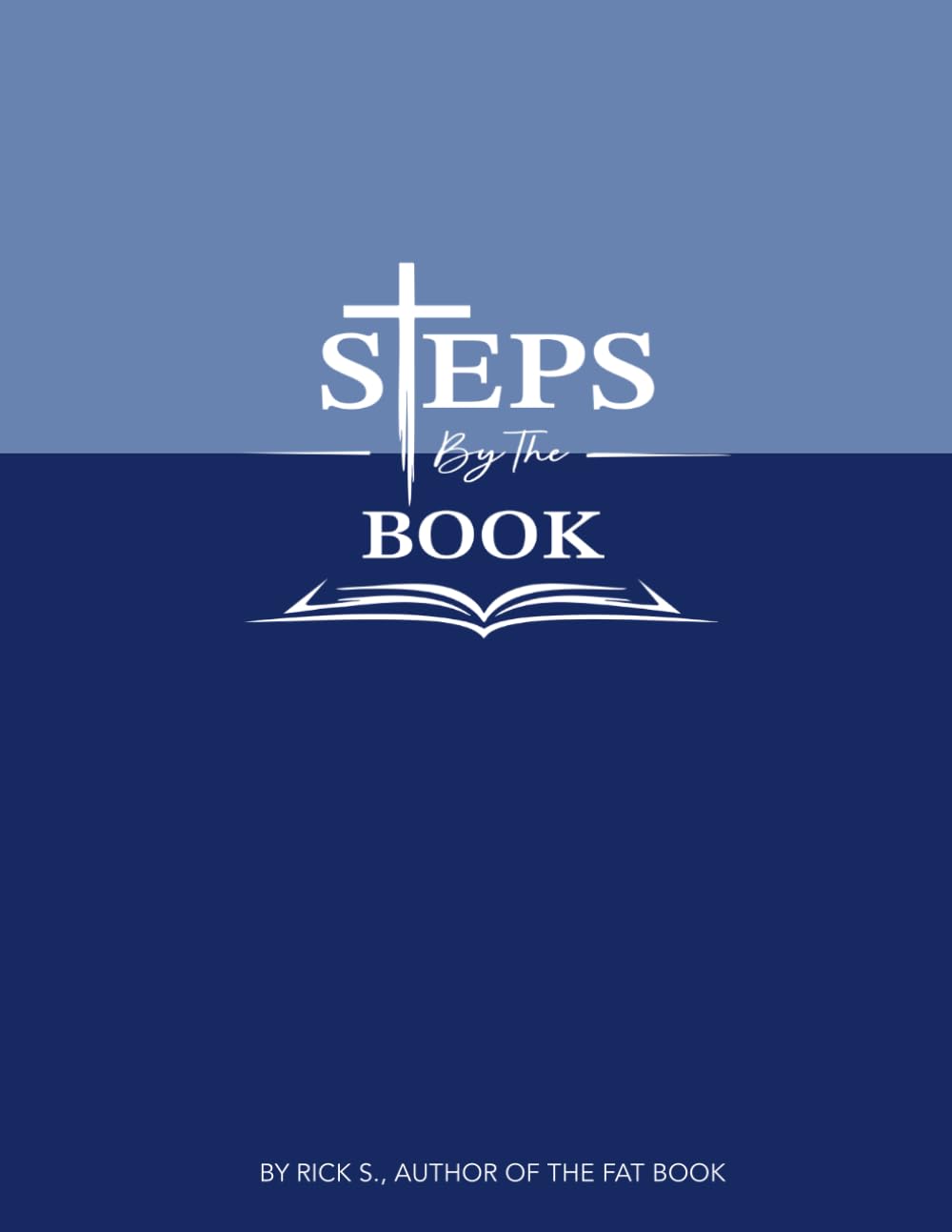 Fat Book: Steps by the Book: A Workbook Companion to the Audio Sessions of the Fat Book (The Fat Book Collection)