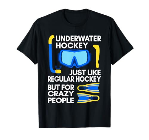 Like Regular Hockey Underwater Hockey Shirt For Men Women T-Shirt