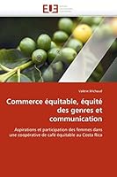 Commerce A(c)Quitable, A(c)Quita(c) Des Genres Et Communication 613156082X Book Cover
