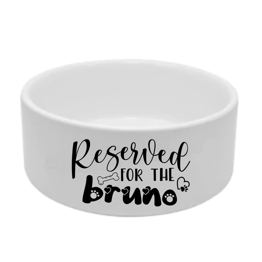 Personalised Reserved for the Bruno, Ceramic 18.5cm x 8cm Pet Bowl, Feeding/Water Dog Bowl.