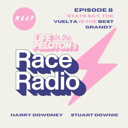 Race Radio: IS THE VUELTA THE BEST GRANDY? cover art