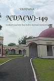 NDA(W)-149: A short journey that led to myriad memories - Vandana 