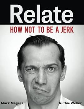 Paperback Relate: How not to be a jerk Book