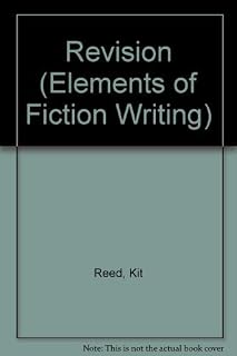 Revision (Elements of Fiction Writing)