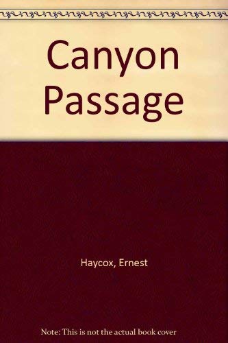 Canyon passage (G.K. Hall large print book series) [Large Print] 081613877X Book Cover