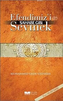 Paperback Efendimiz'i Sahabe Gibi Sevmek [Turkish] Book