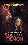  Soul of a Demon (Dark Legacy Book 1) (English Edition)
