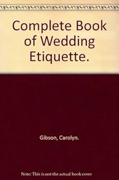 Hardcover Complete Book of Wedding Etiquette. Book
