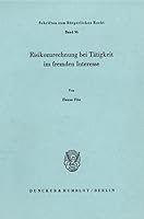 Risikozurechnung Bei Tatigkeit Im Fremden Interesse 3428058607 Book Cover