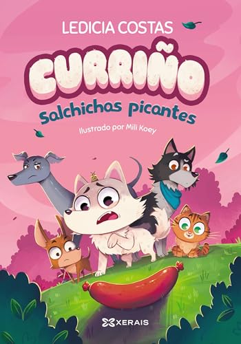 Curriño. Salchichas picantes (INFANTIL E XUVENIL - SOPA DE LIBROS E-book) (Galician Edition)