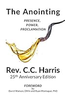 The Anointing: Presence, Power, Proclamation B08VQZWFNV Book Cover