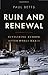Ruin and Renewal: Civilizing Europe After World War II