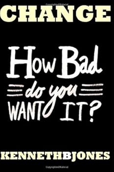 Paperback Change: How Bad Do You Want It? Book