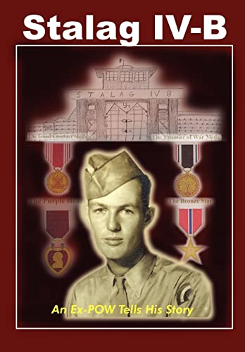 Stalag IV-B: An Ex-POW Tells His Story