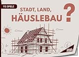 Stadt, Land, Häuslebau - 115 Spiele: Stadt, Land, Fluss Häuslebau - Spielblock für Bauherren | Geschenkidee Hausbau - Quiz Spiel Haus bauen