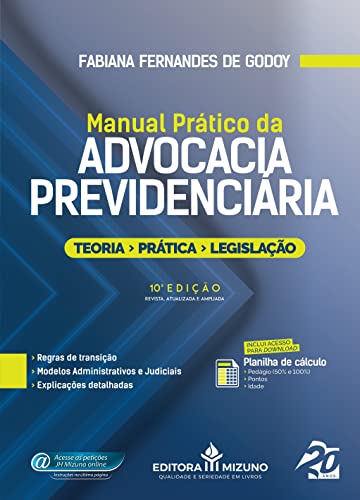Manual Prático da Advocacia Previdenciária (Edição 10)
