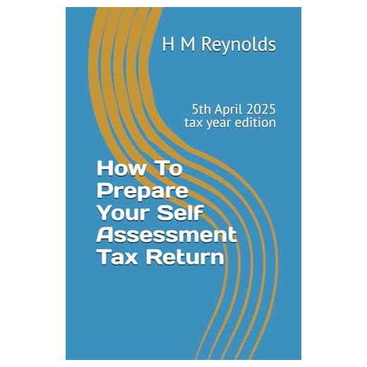 Self Assessment Tax Return Guide 2025