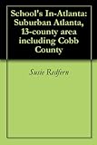 School's In-Atlanta: Suburban Atlanta, 13-county area including Cobb County