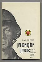 Preparing for Ulysses;: Politics and veterans during World War II, 0231032226 Book Cover