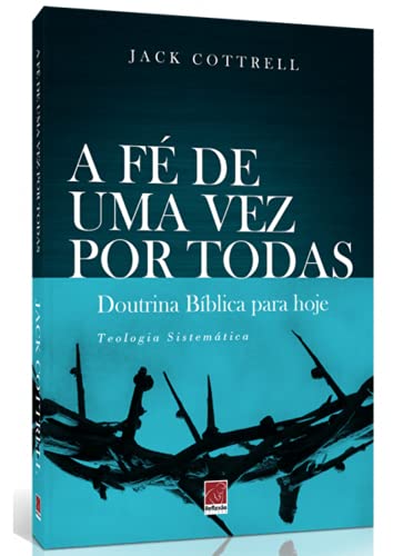 A Fé De Uma Vez Por Todas