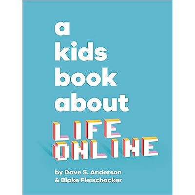 A Kids Book About Life Online