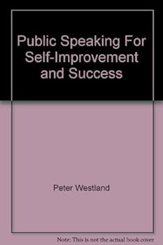 Paperback Public Speaking For Self-Improvement and Success Book