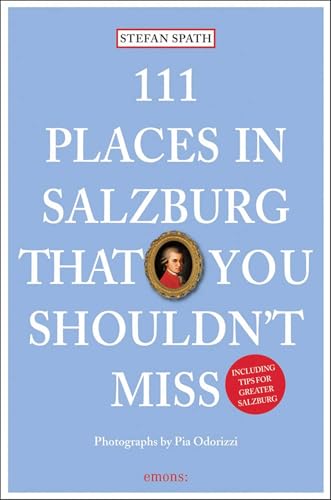 111 Places in Salzburg That You Shouldn't Miss