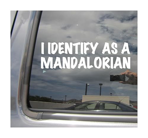 I Identify as a Mandalorian - Funny Humor - Car Truck Van Moped Helmet Hard Hat Auto Automotive Craft Cup Tumbler Laptop Vinyl Decal Bumper Window Wall Sticker 02236