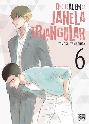 A Noite Além da Janela Triangular: Volume 06 A Noite Além da Janela Triangular: Volume 06