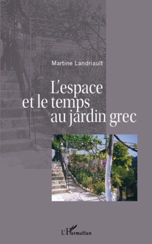Télécharger L'espace et le temps au jardin grec livre En ligne