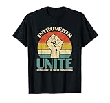 Introverts Unite Separately In Their Own Homes Funny T-Shirt