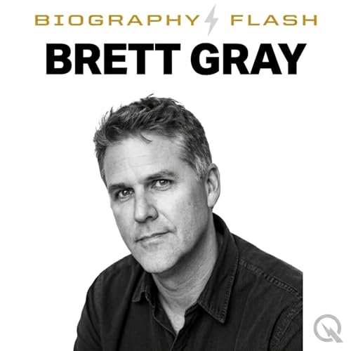 Couverture de Brett Gray - Biography Flash
