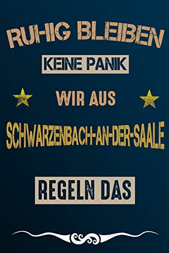 Ruhig bleiben keine Panik wir aus SCHWARZENBACH-AN-DER-SAALE regeln das (German Edition)