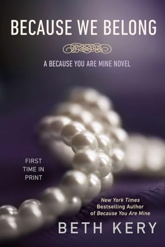 Because We Belong: A Because You Are Mine Novel (Because You Are Mine Series)