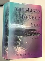 Aside-Lines to Keep You Online: Random Thoughts for Random Moments to Add a Spark to the Day and Glory to the Life! 0788014730 Book Cover