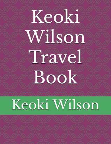 Keoki Wilson Travel Book