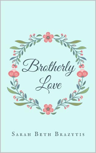 Brotherly Love (The Westovers of Harmony Street Book 4) (English Edition)