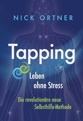Tapping: Leben ohne Stress