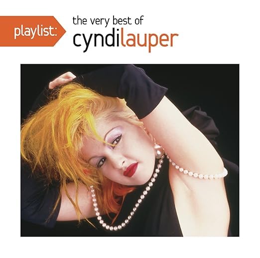 Cyndi Lauper - Playlist: The Very Best Of Cyndi Lauper