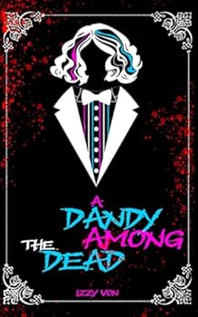 Paperback A Dandy Among the Dead (A Dandy World) Book