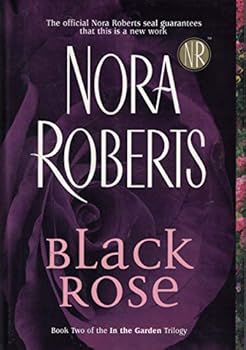 Hardcover Black Rose (In the Garden, Book 2) Book