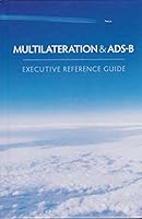 Multilateration & ADS-B Executive Reference Guide + DVD B01LXTDKCU Book Cover