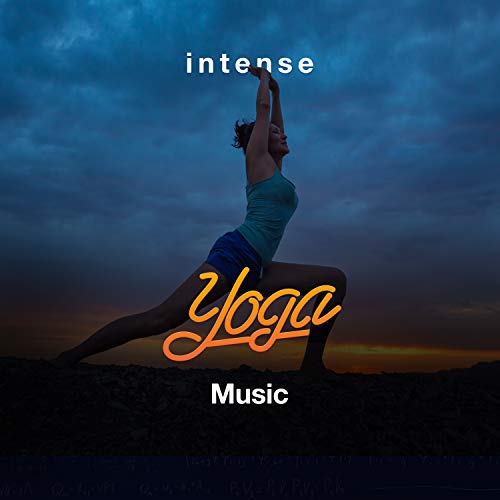 Intense Yoga Music Yoga Workout Music Everything Else