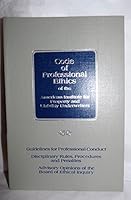 Code of professional ethics of the American Institute for Property and Liability Underwriters: Guidelines for professional conduct, disciplinary rules, ... opinions of the Board of Ethical Inquiry 0894630210 Book Cover