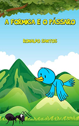 A Formiga e o Pássaro
