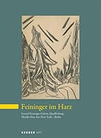 Feininger im Harz 3866782950 Book Cover