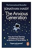 The Anxious Generation (International Edition)