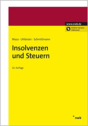 Insolvenzen und Steuern: Online-Version inklusive, Freischaltcode im Buch
